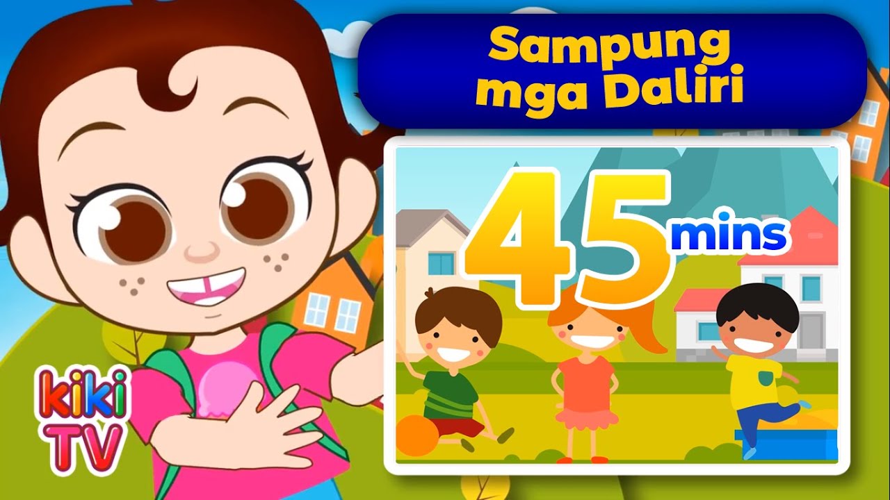Sampung Mga Daliri 45 mins + MORE | Pinoy Nursery Rhymes & Kids Songs KikiTV