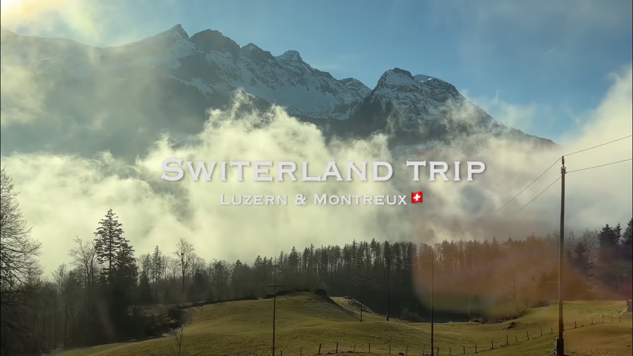 Switzerland Vlog🇨🇭l 3 days in Luzern & Monteux l Goldenpass express 🤍🏔️