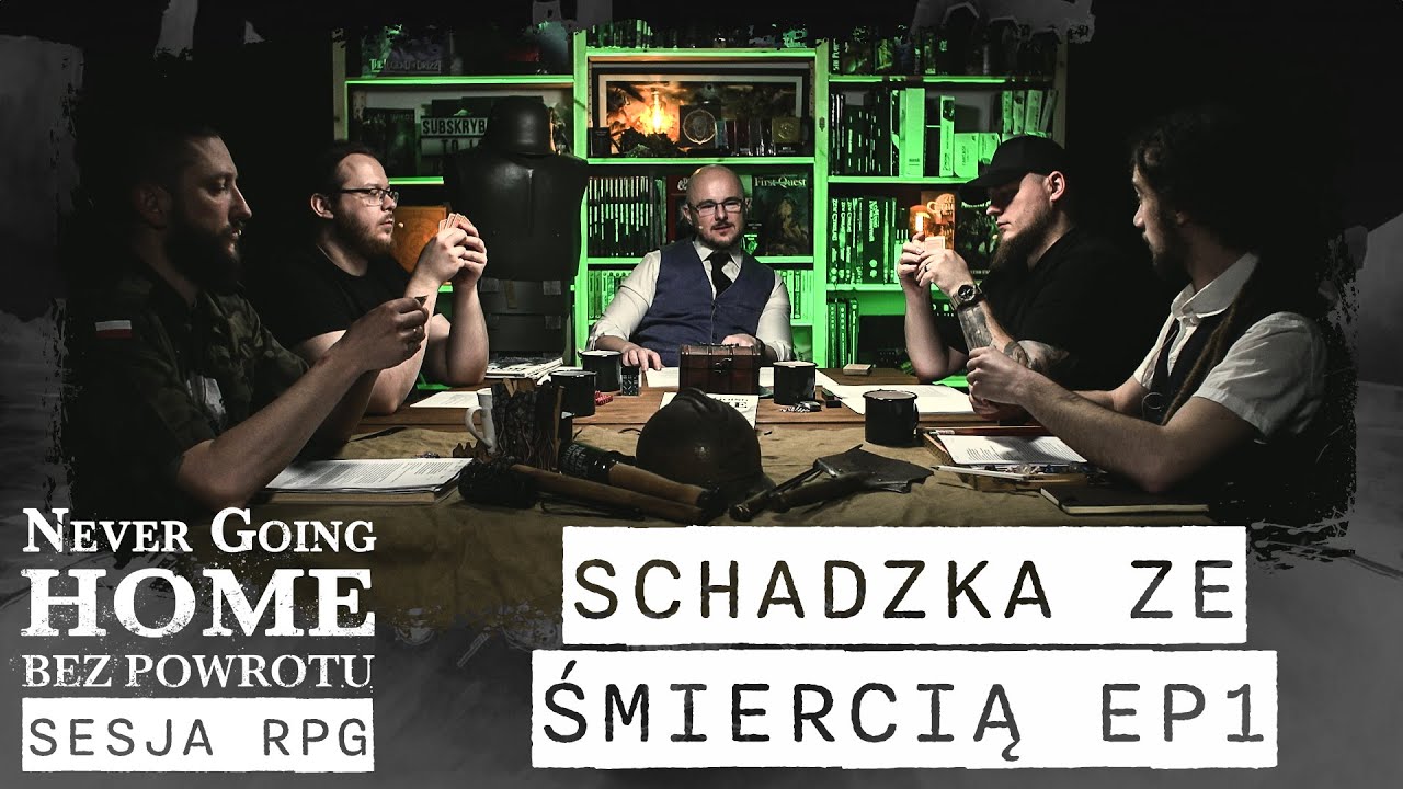 Schadzka ze śmiercią EP 1 | Sesja RPG Never Going Home