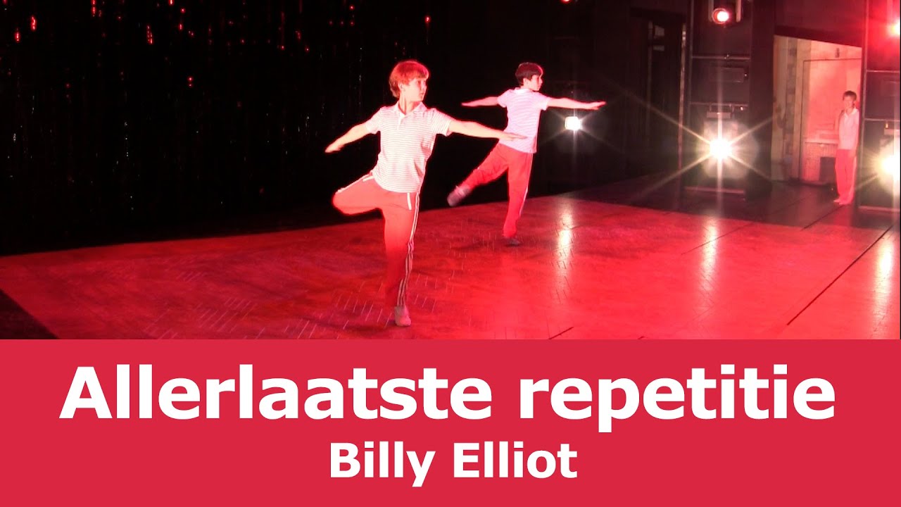 Allerlaatste Repetitie | Billy Elliot