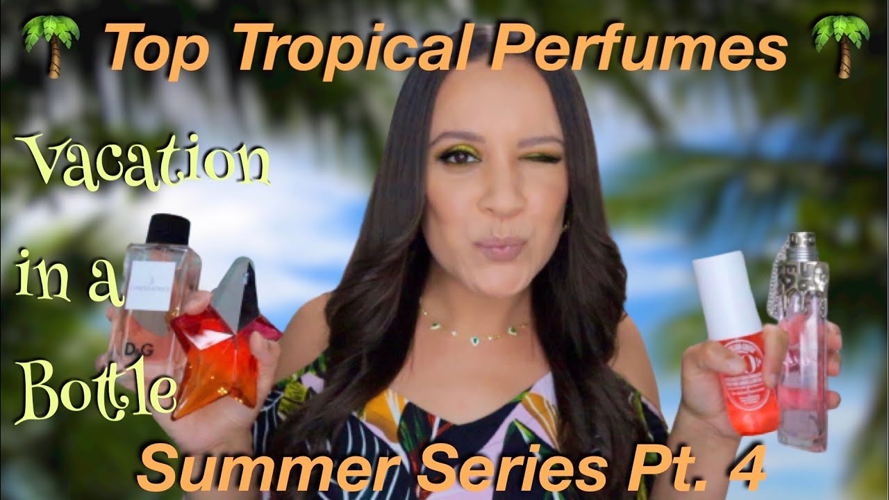 Top Tropical Vacation Perfumes for Summer