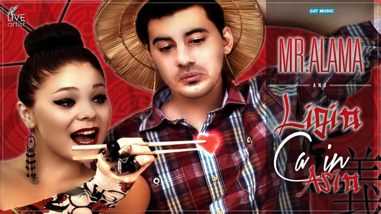 Mr. Alama & Ligia - Ca in Asia (Official New Single)