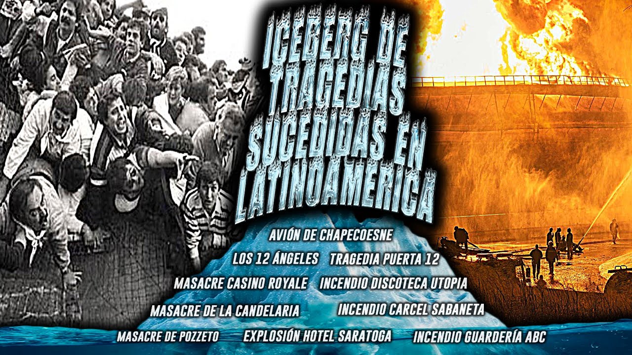 EL ICEBERG DE TRAGEDIAS SUCEDIDAS EN LATINOAM&Eacute;RICA