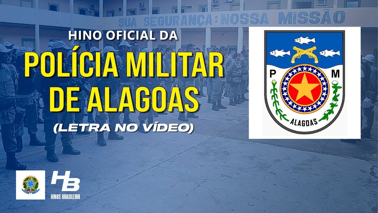 Hino da Polícia Militar de Alagoas (LEGENDADO)