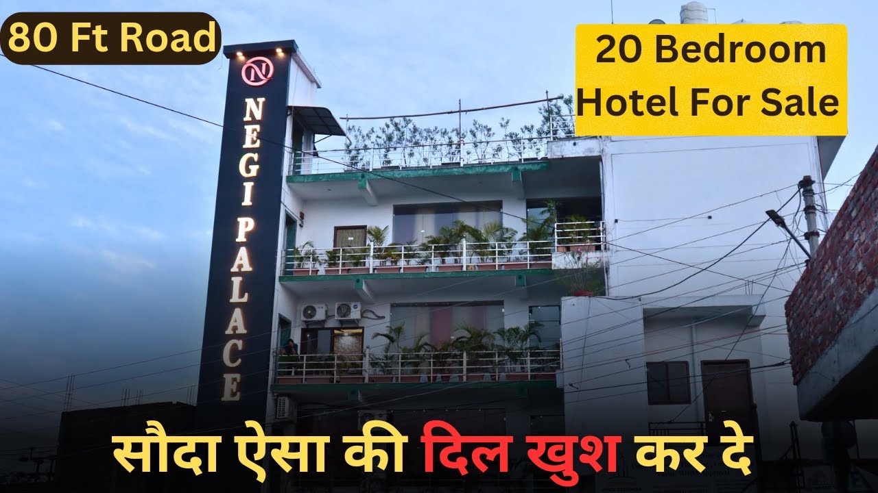 20 Bedrooms Luxurious Hotel For Sale in Prime Location Dehradun 💓