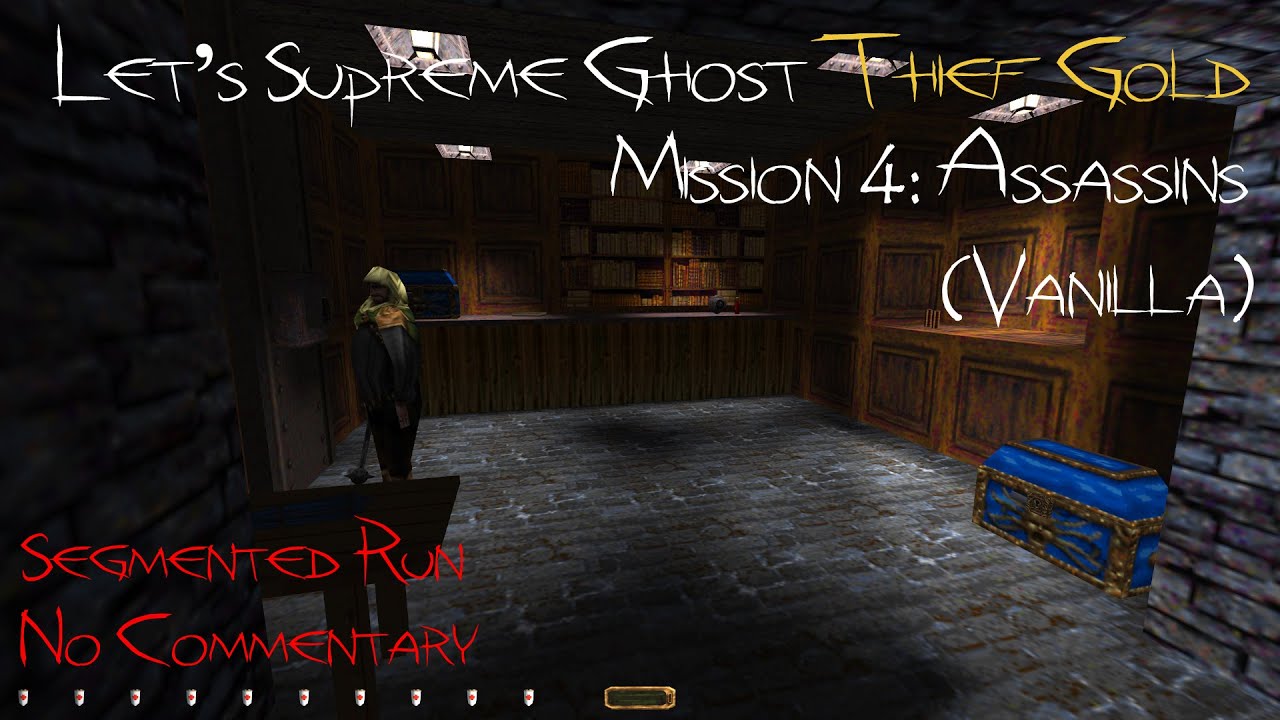 Let's Supreme Ghost Thief Gold - Mission 4: Assassins (Segmented Run, No Commentary)