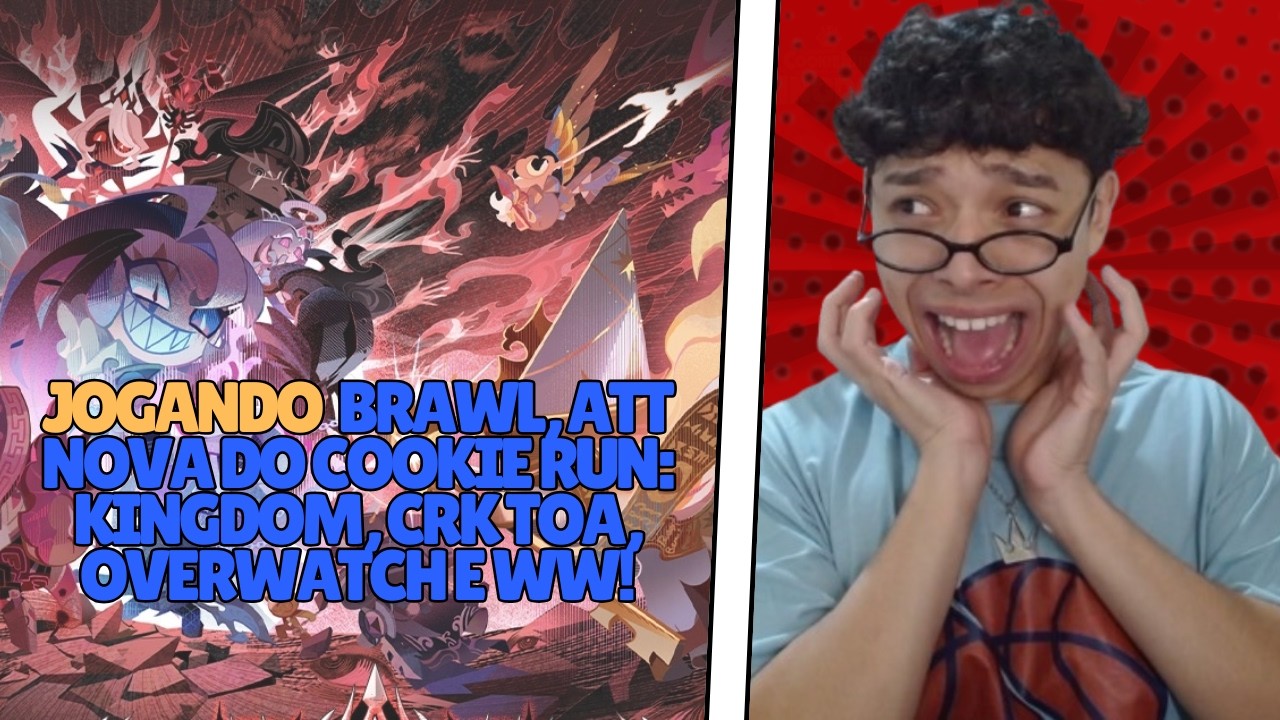 🔴Jogando Brawl Stars, att do Cookie Run: Kingdom, e encantando no Cookie Run TOA, Overwatch e WW
