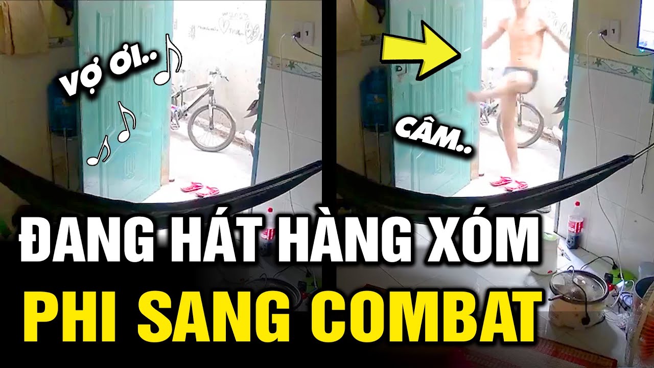 Hát tại dãy trọ buổi trưa, Hàng xóm phi sang suýt ăn COMBAT liên hoàn | Tô Tin Tức ✔