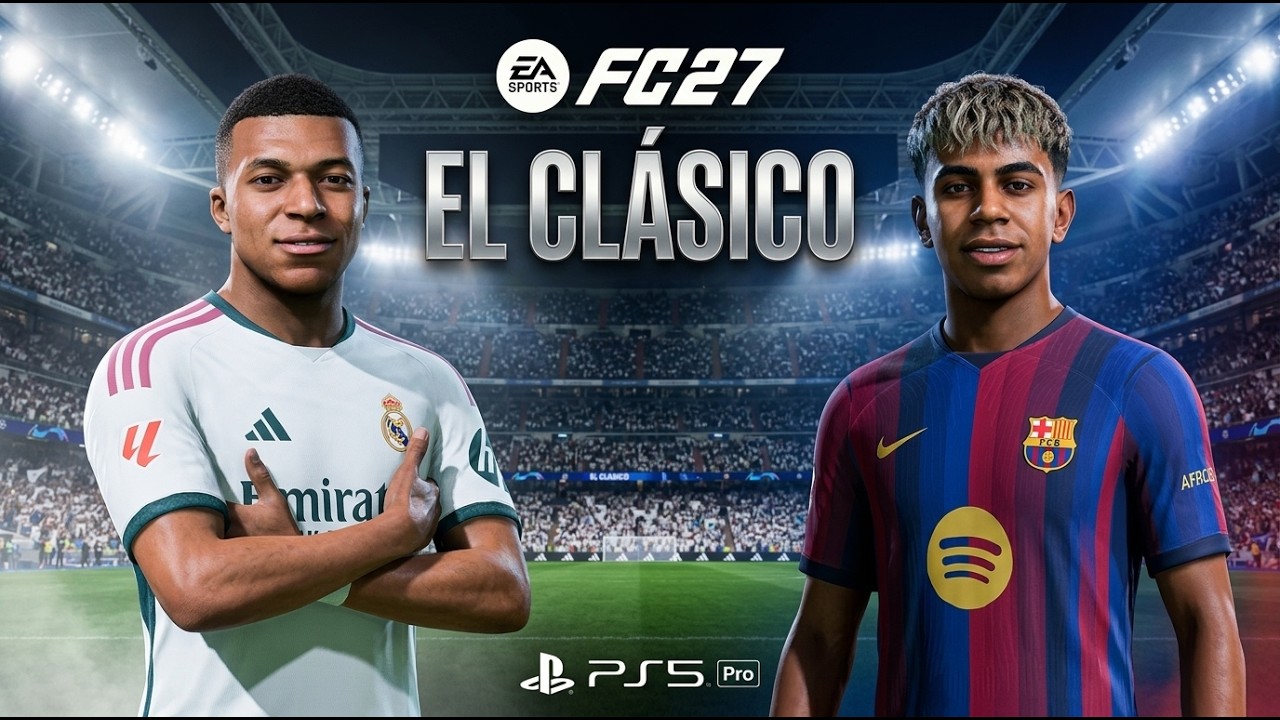 FC 27 - Real Madrid vs. Barcelona - La Liga 26/27 El Clasico Full Match | PS5 Pro Gameplay [4K60]