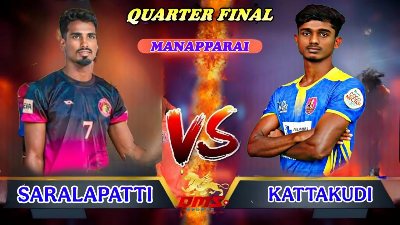 QUARTER FINAL|KATTAKUDI vs SARALAPATTI|MANAPPARAI-TRICHY|MENS| KABADDI  MATCH-2025...