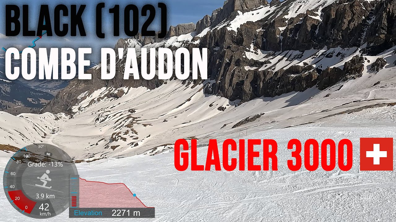 [4K] Skiing Glacier 3000, Black Piste Combe d'Audon 102 Round Trip, Vaud Switzerland, GoPro HERO10