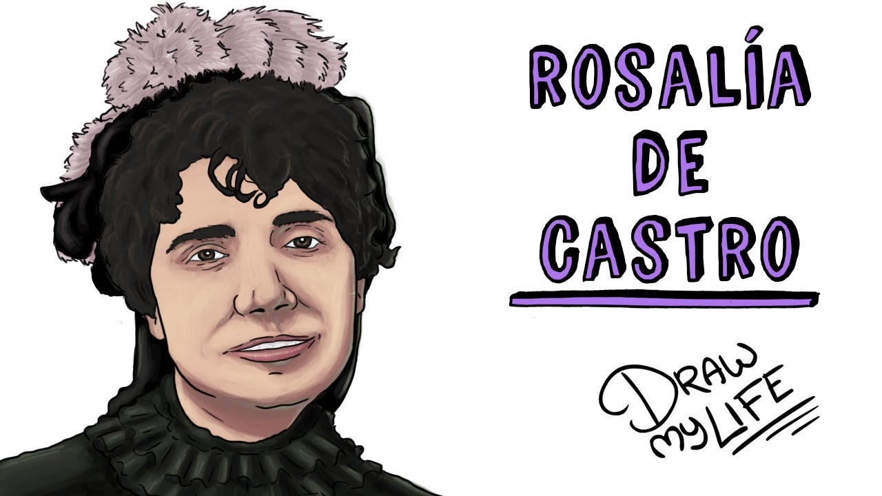ROSALÍA DE CASTRO | Draw My Life