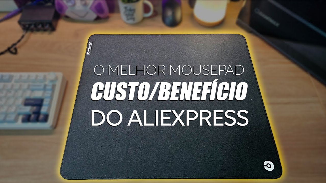 AGORA SIM! Mousepad EXCO com base de Poron - O MELHOR CUSTO/BENEFÍCIO do Aliexpress!
