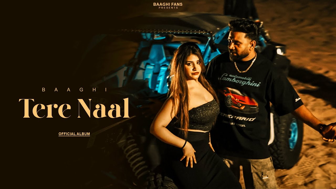 Tere Naal (Album) Baaghi | Latest Punjabi Songs 2024