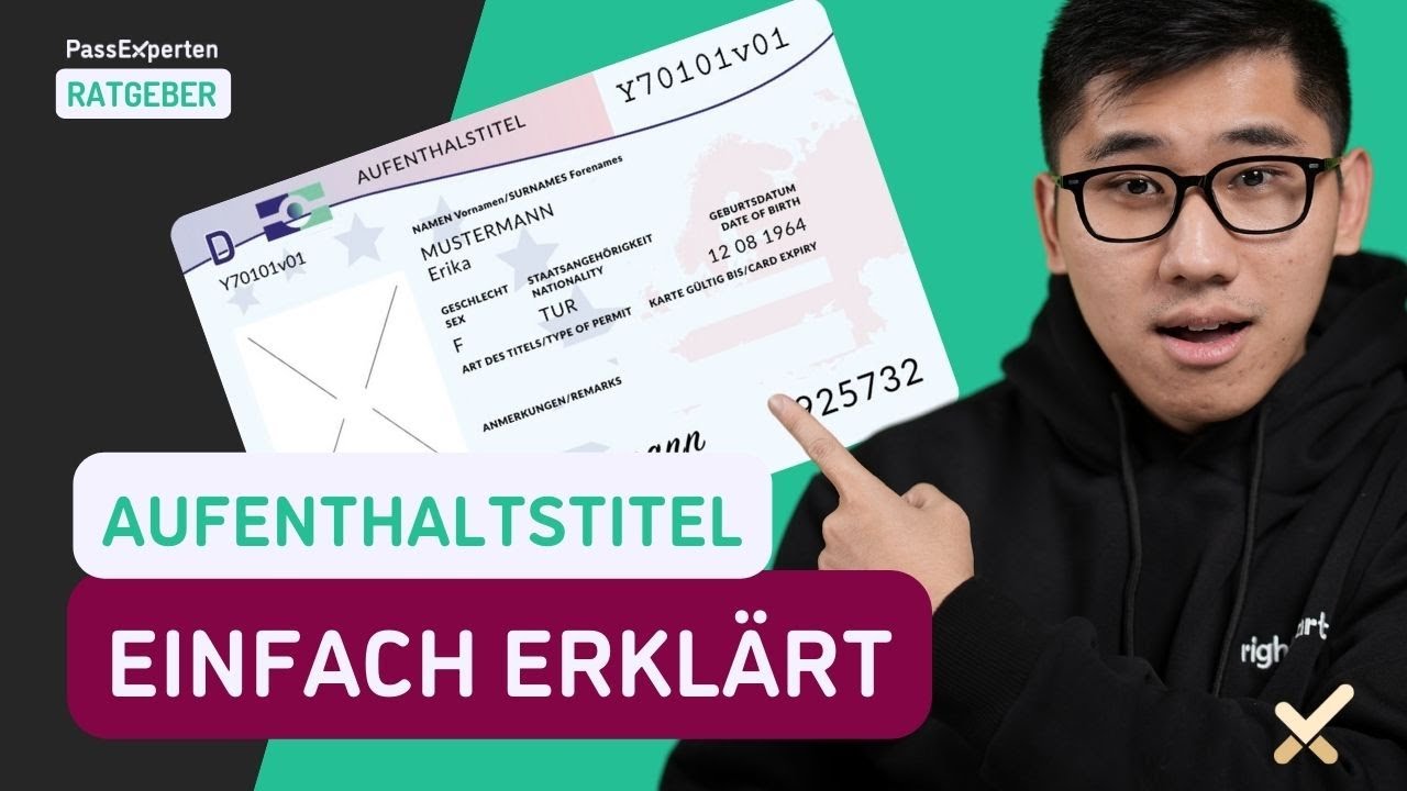 AUFENTHALTSTITEL in DEUTSCHLAND 🇩🇪 Einfach erkl&auml;rt! 💡