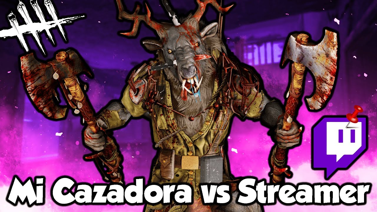 Mi Cazadora vs Streamer | Dead By Daylight