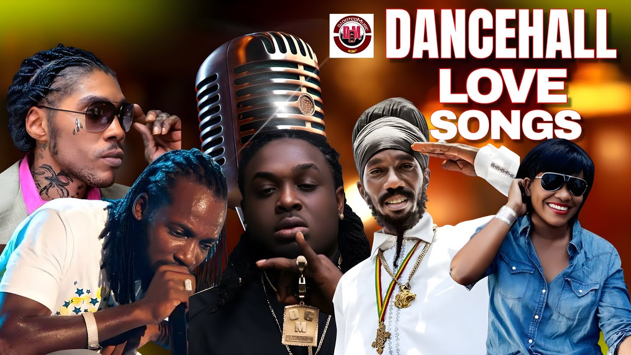 New Dancehall Love Songs Vol.1 [ Mavado, Vybz Kartel, Jah vinci, Sizzla, Tanya Stephens ] 2025