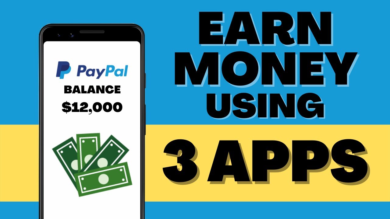 Earn FREE Paypal Money With These Top 3 APPS (Make Money Online)