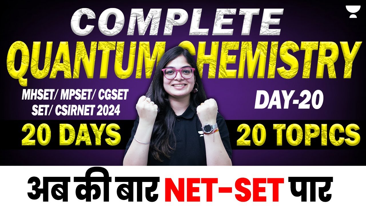 Complete Quantum Chemistry for CSIR NET | MH SET 2024 Chemistry | CSIR NET 2024 | Lekhanshu Singh