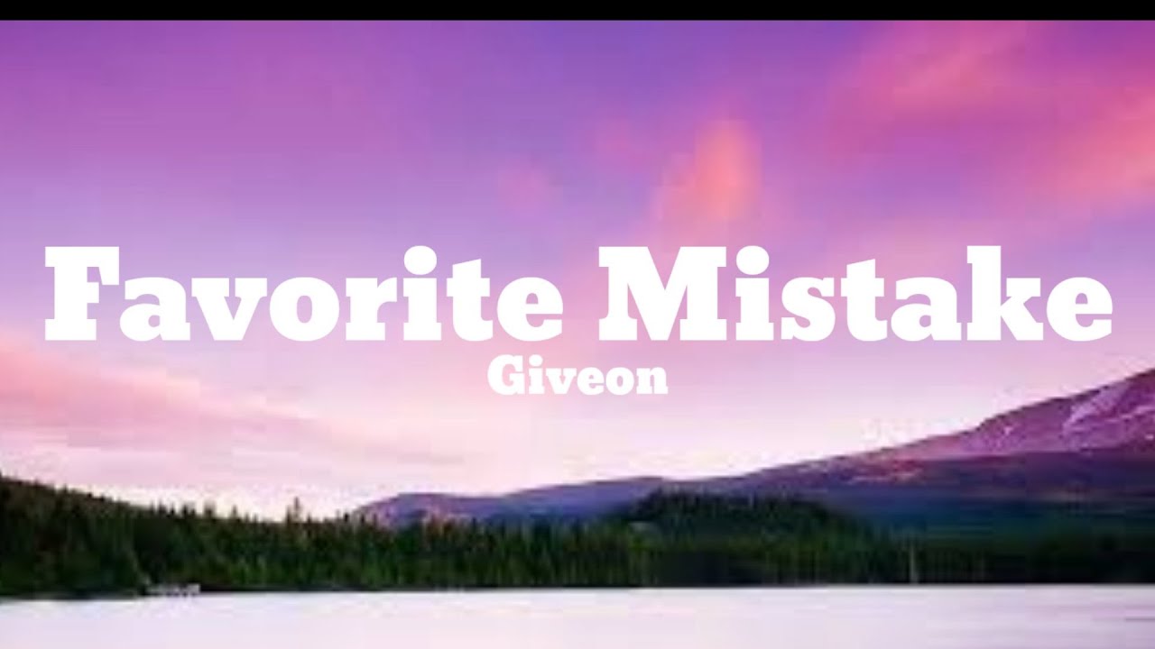 Giveon - Favorite Mistake (Lyrics)