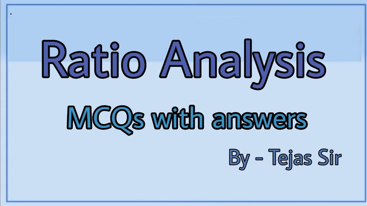 Ratio analysis (MCQs with answers)