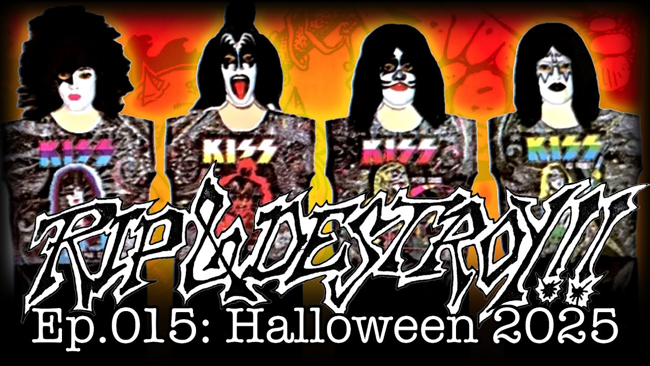 Rip and Destroy Ep.015: Halloween Special 2025