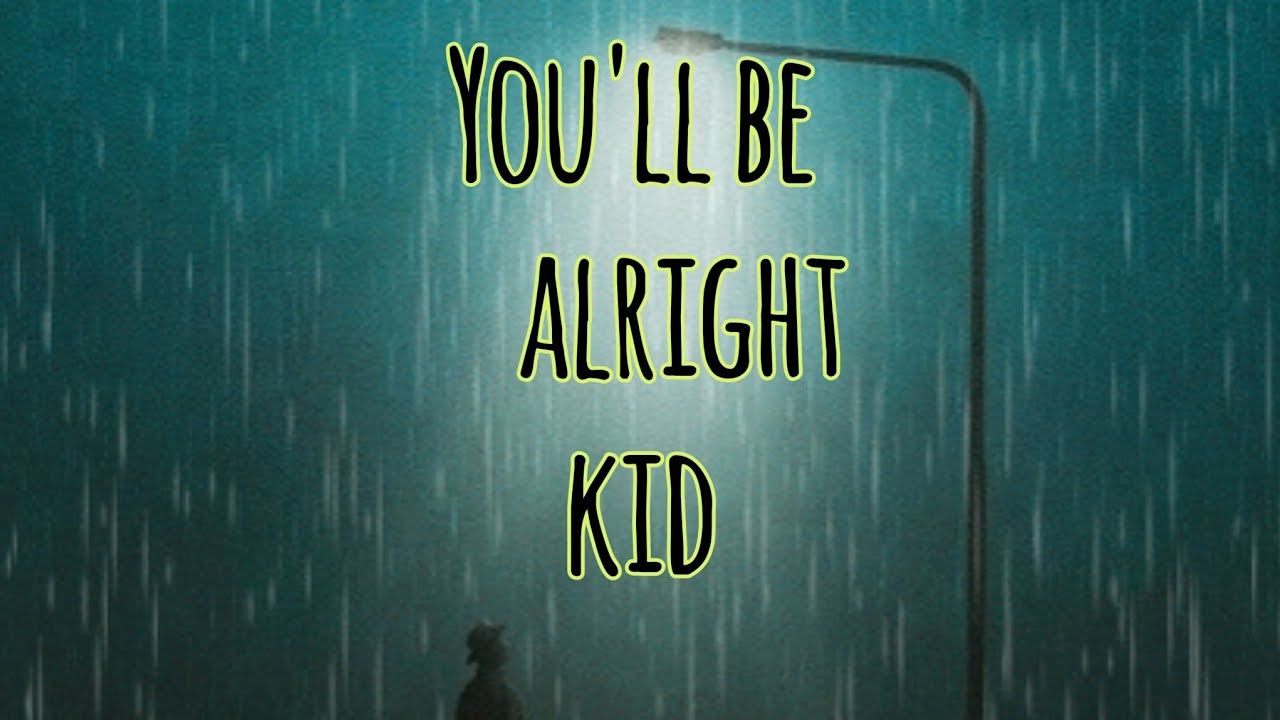 you'll be alright kid (sped up) (lyric video) @AlexWarren