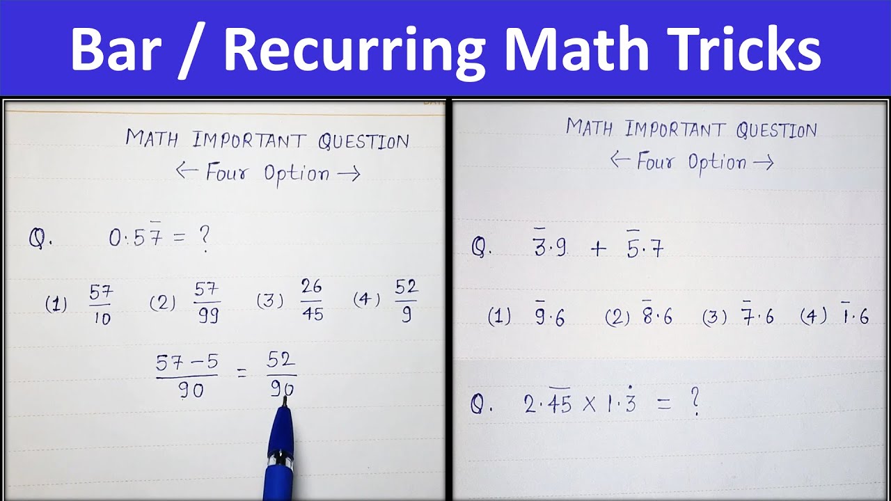 Bar Question in Maths / Recurring Decimal / Repeating Decimal Questions for all Competitive Exams.