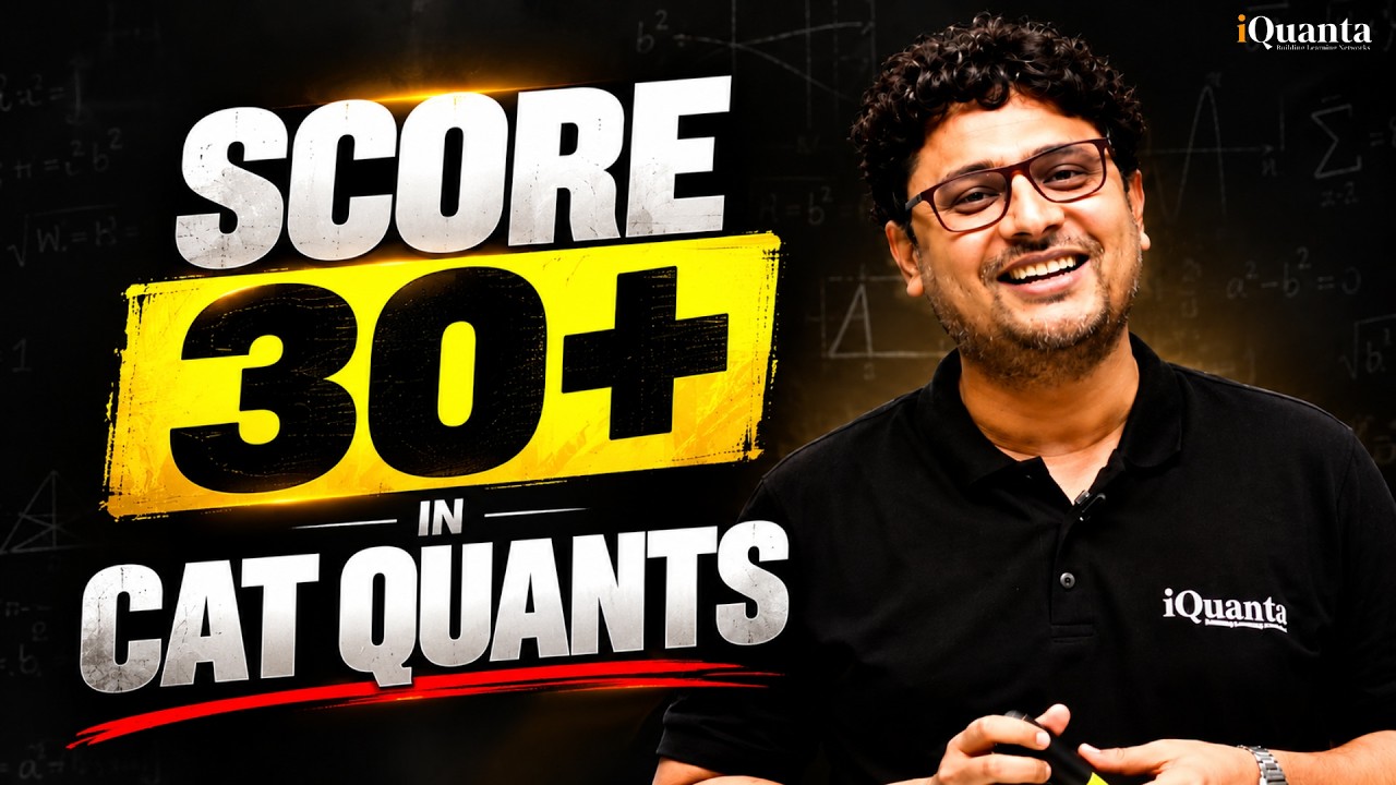 CAT 2026 Quants : Score 30+ in Next 30 Days (No Generic Gyan)