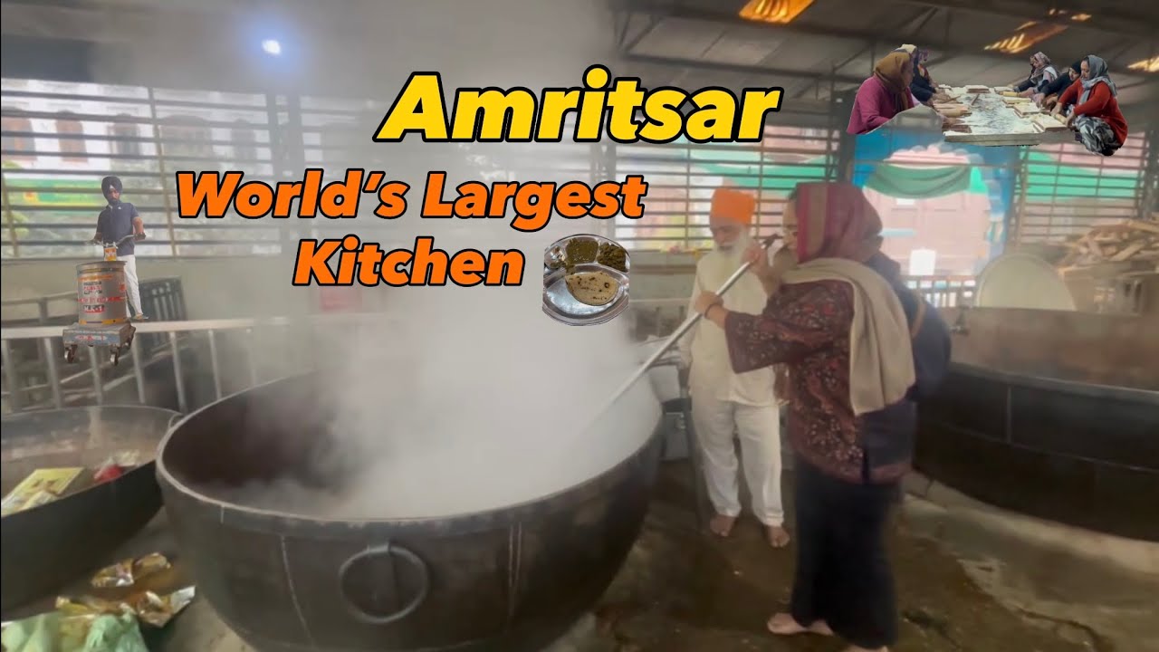 WORLD’S BIGGEST Kitchen which serves 1 lakh people per day. (Golden Temple Langar Hall, Amritsar)