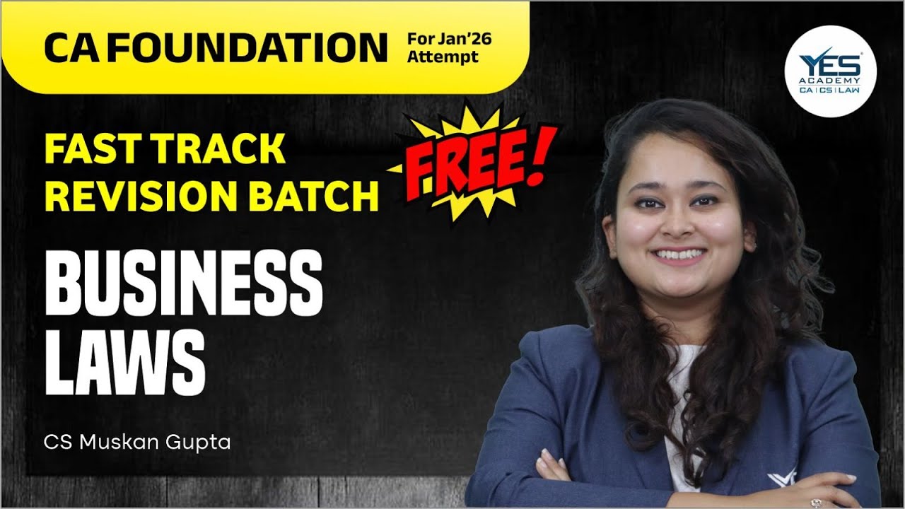 CA Foundation Business Laws | FREE Fast Track Revision Batch | Jan 2026 | CS Muskan Gupta