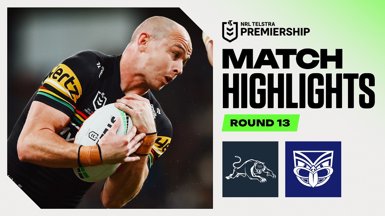 NRL 2026 | Panthers v Warriors |&nbsp;Match Highlights | Round 13