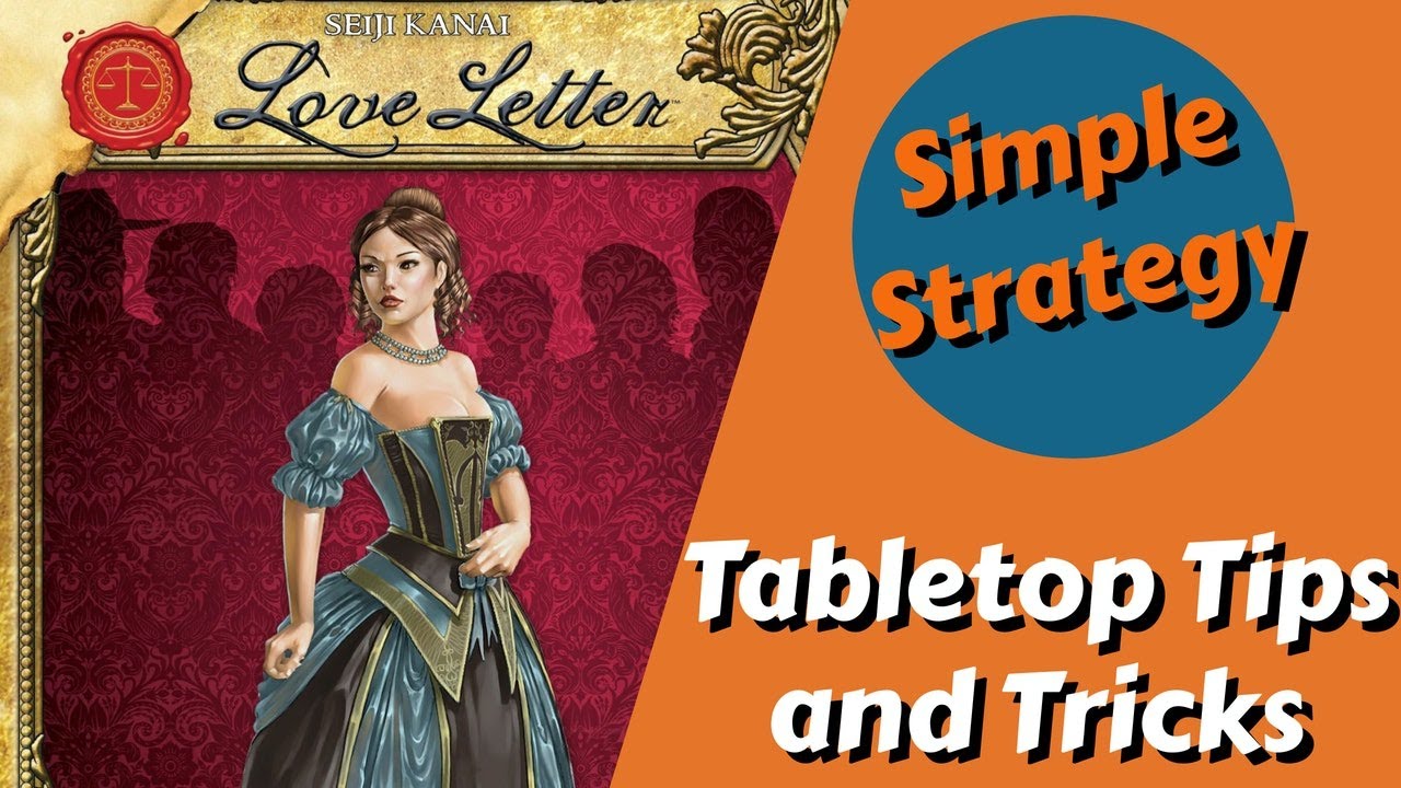 How to Win at Love Letter Every Time! | Simple Strategy #19