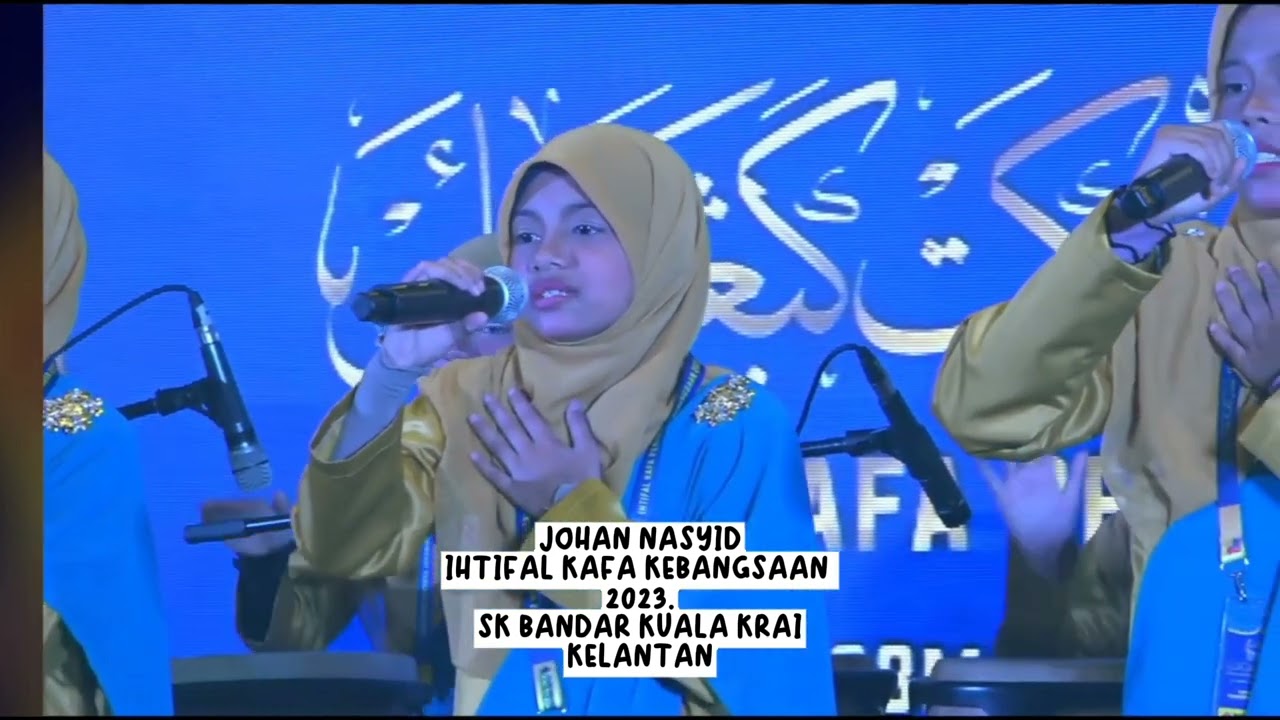 JOHAN NASYID PEREMPUAN IHTIFAL KAFA KEBANGSAAN 2023 SK BANDAR KUALA KRAI KELANTAN