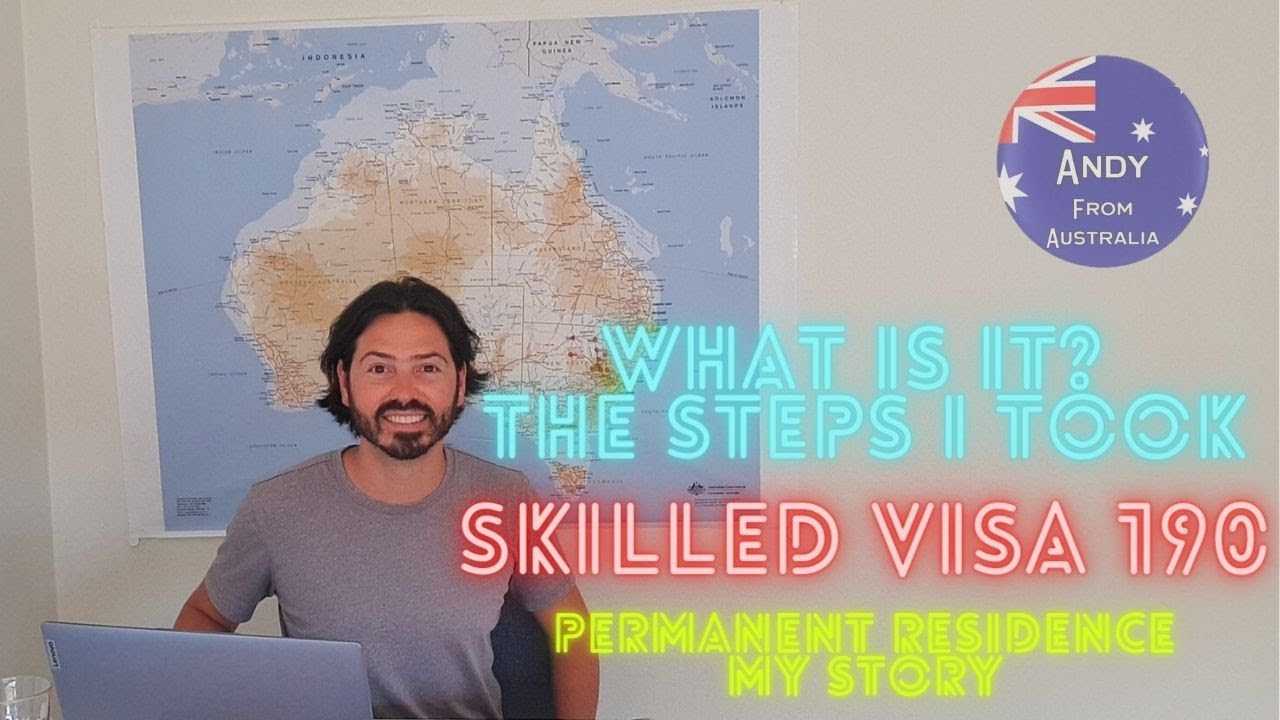 What is the Visa 190 Permanent Residence | The steps I took to get it and some general information