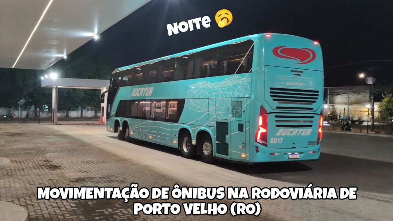 MOVIMENTAÇÃO NOTURNA DE ÔNIBUS NA RODOVIÁRIA DE PORTO VELHO
