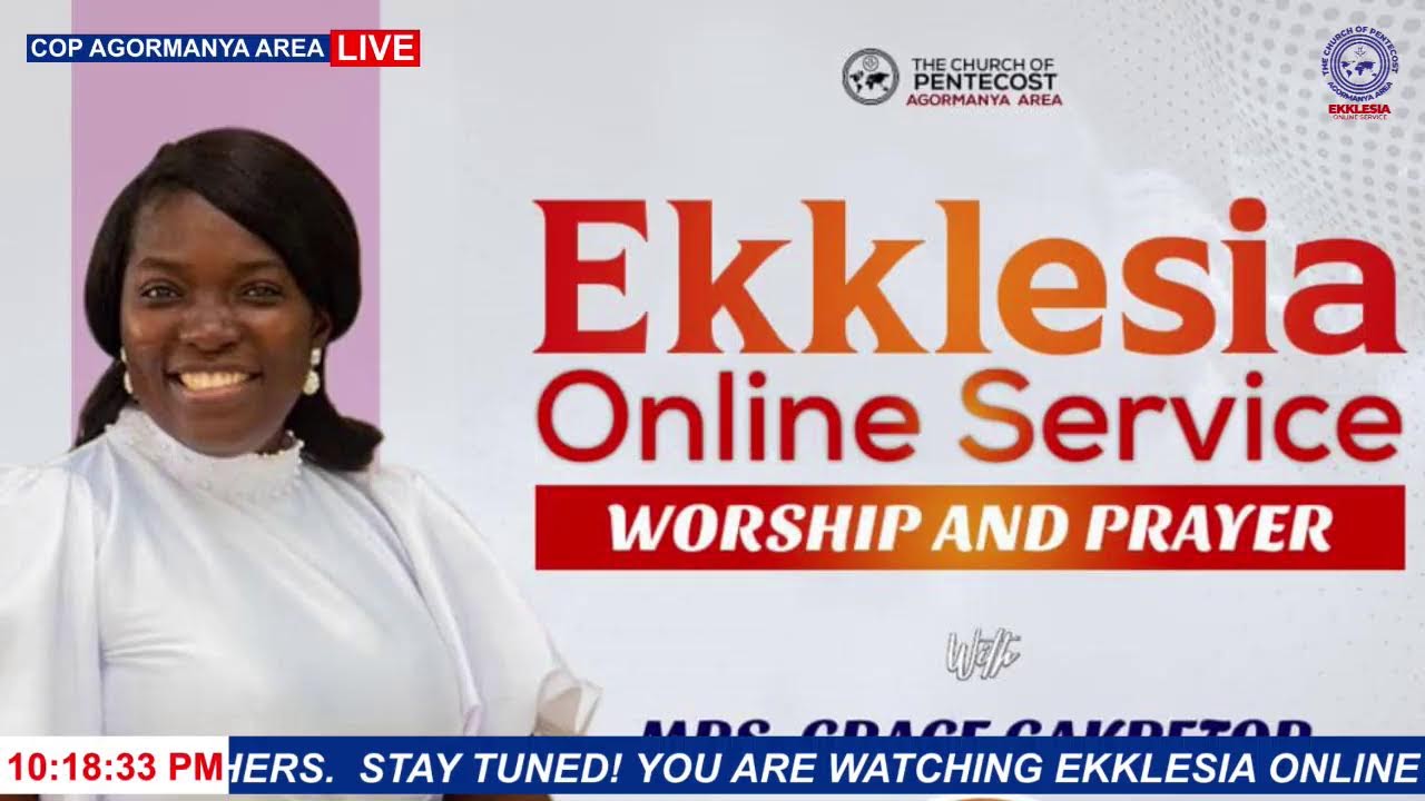 WORSHIP AND PRAYER with Mrs. Grace Gakpetor #ekklesiaonlineservice
