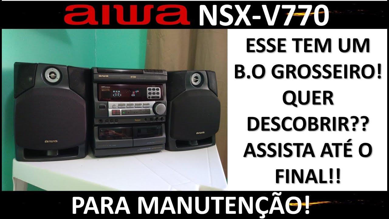 Aiwa NSX-V770: Zicado??