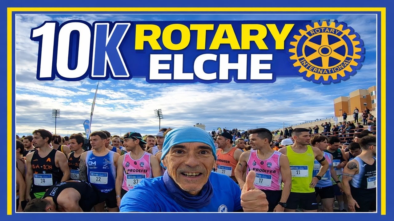 🏃🏽&zwj;♀️10K ROTARY DE ELCHE 2026  🏃🏽&zwj;♂️ 