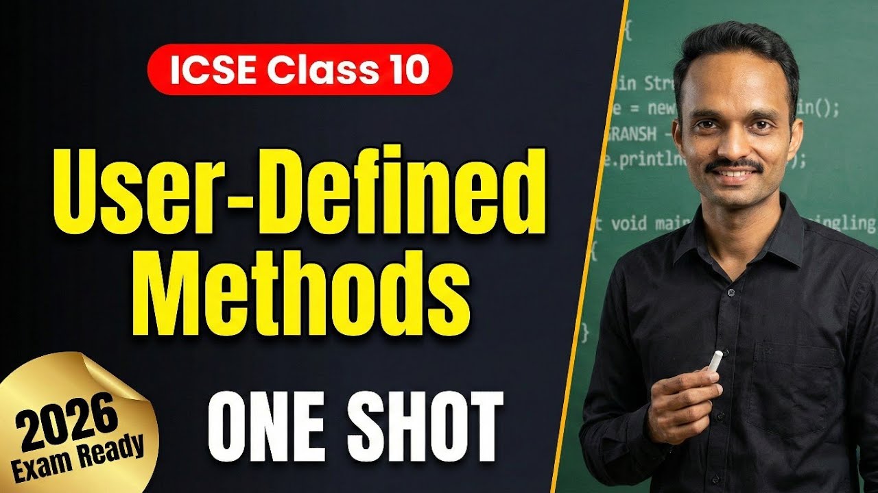 User Defined Methods & Method Overloading | Complete Chapter in One Video | ICSE Class 10 Computer