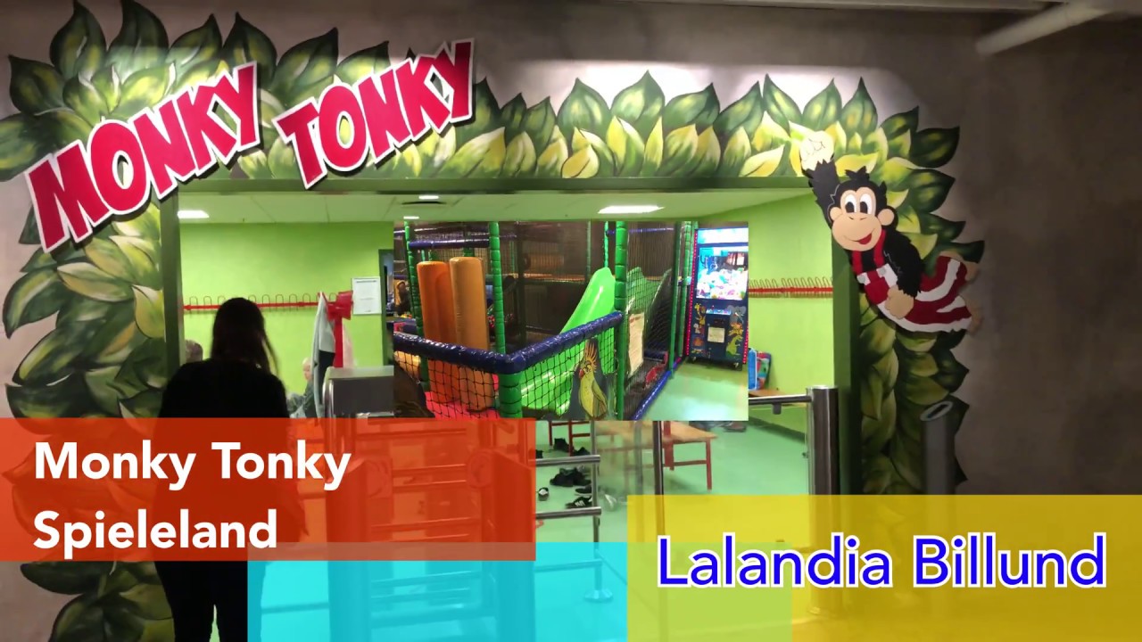 Monky Tonky Spieleland - Lalandia Billund