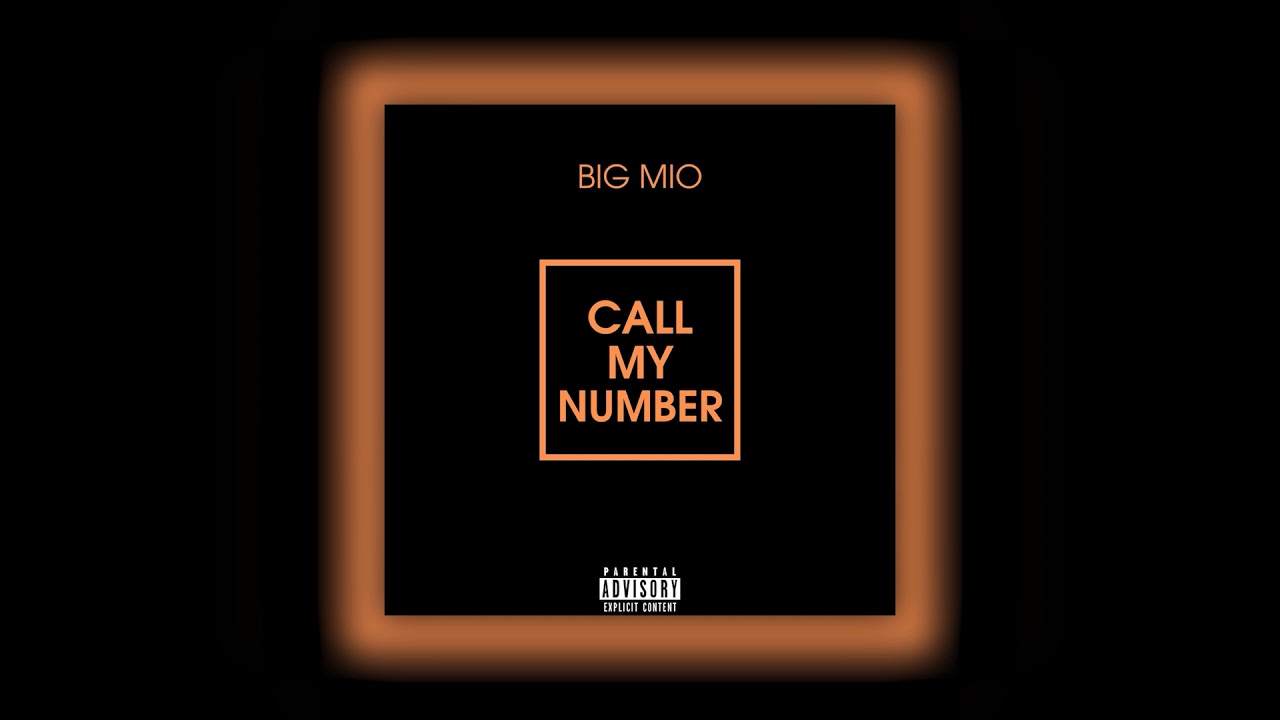 BIG MIO &mdash; CALL MY NUMBER (OFFICIAL AUDIO 2020)