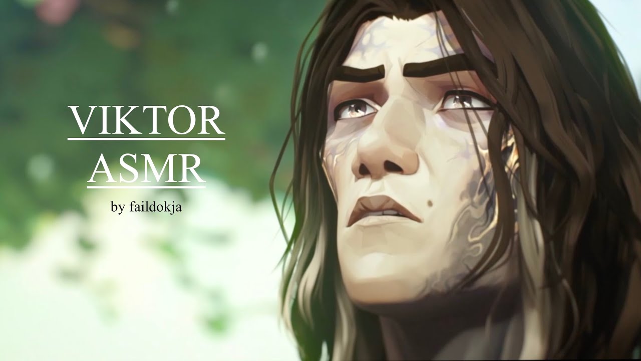 viktor — arcane asmr