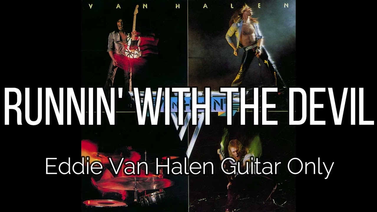 Van Halen - Runnin' With the Devil (Eddie Van Halen Guitar Only)