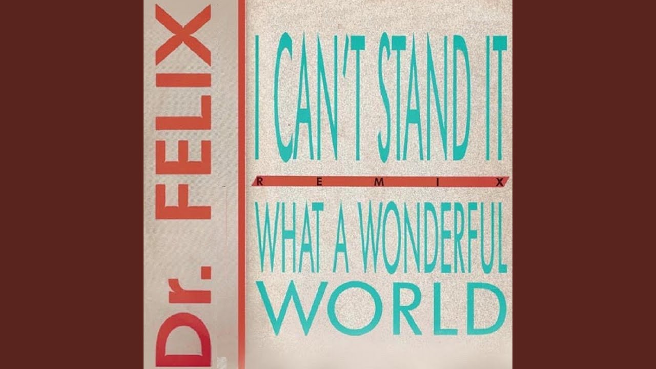 What a Wonderful World (Different Style Remix)