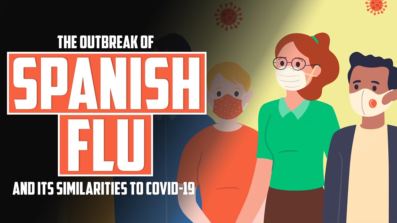 The Similarities between Spanish Flu and Covid-19