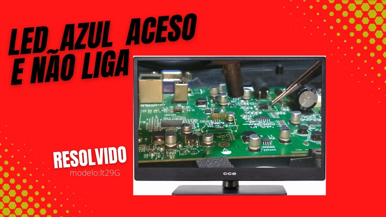 tv cce led aceso não liga