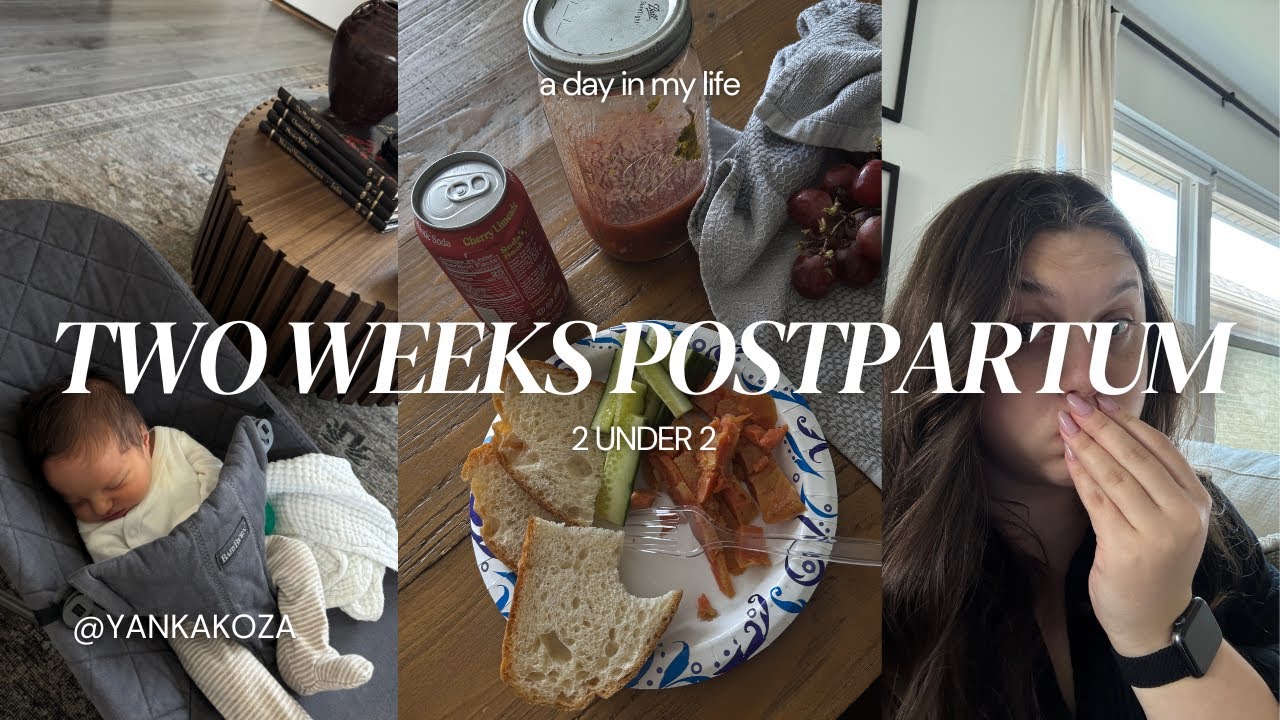 Day in my life: TWO WEEKS POSTPARTUM (2 under 2)
