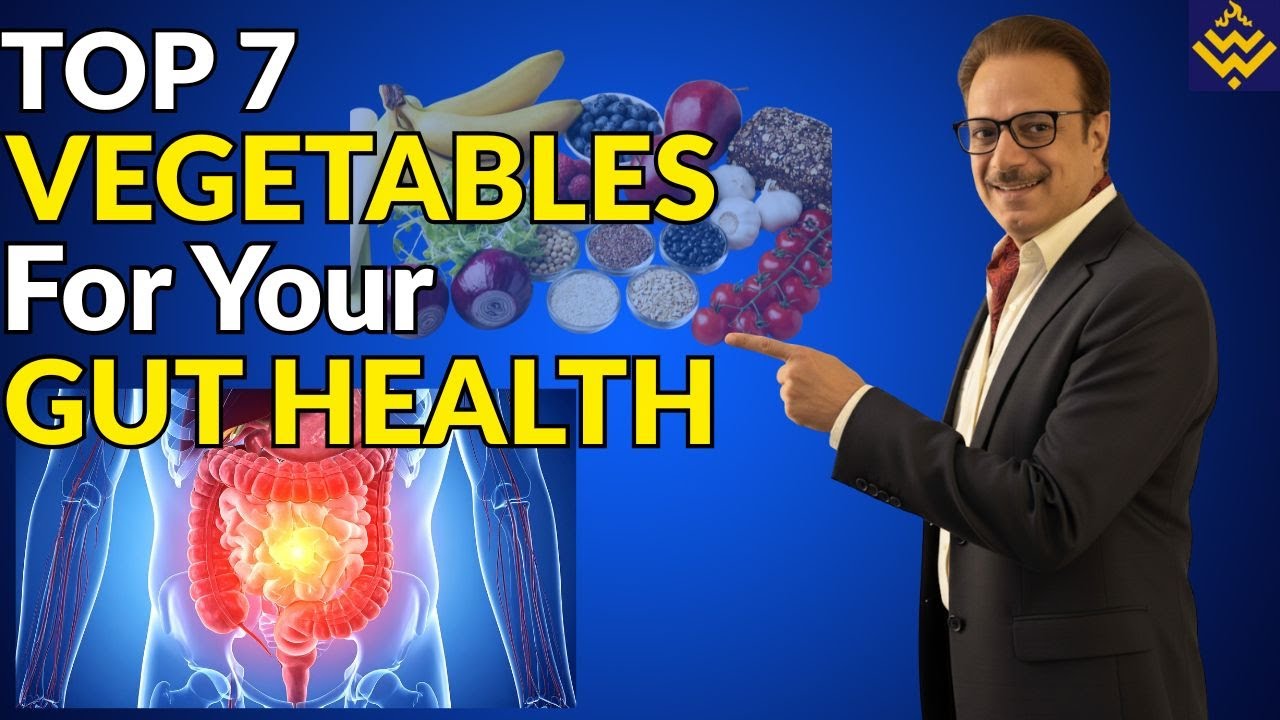 Top 7 Vegetables for Gut Health, Gas, Bloating & Weight Loss | Health Tips by Sanjay Pandita