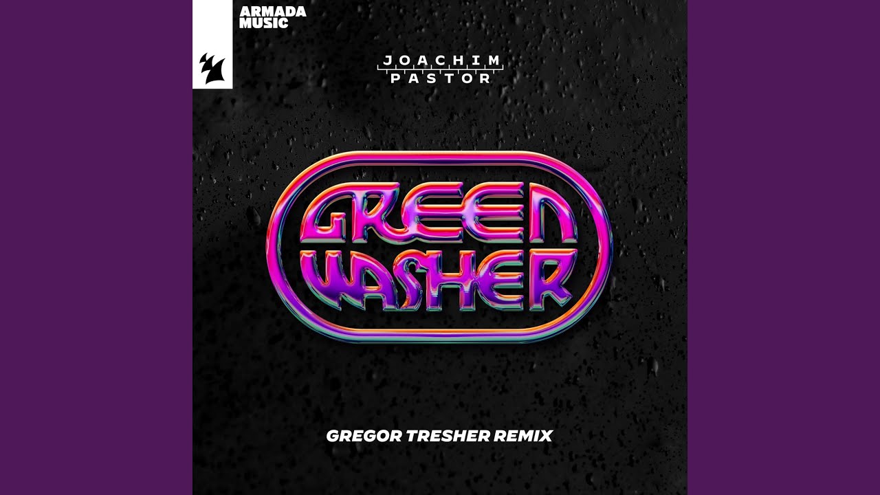 Green Washer (Gregor Tresher Extended Remix)